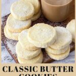 Pinterest image Classic Butter Cookies.