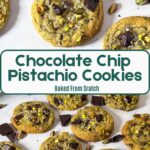 Pinterest image for chocolate chip pistachio cookies.