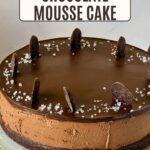 Pinterest image for Chocolate Mousse Cake with Brownie Base.