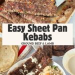 Pinterest image for Sheet Pan Kebabs made with Ground Beef and Lamb.
