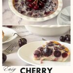 Pinterest image for Baked Fresh Custard Cherry Clafoutis.
