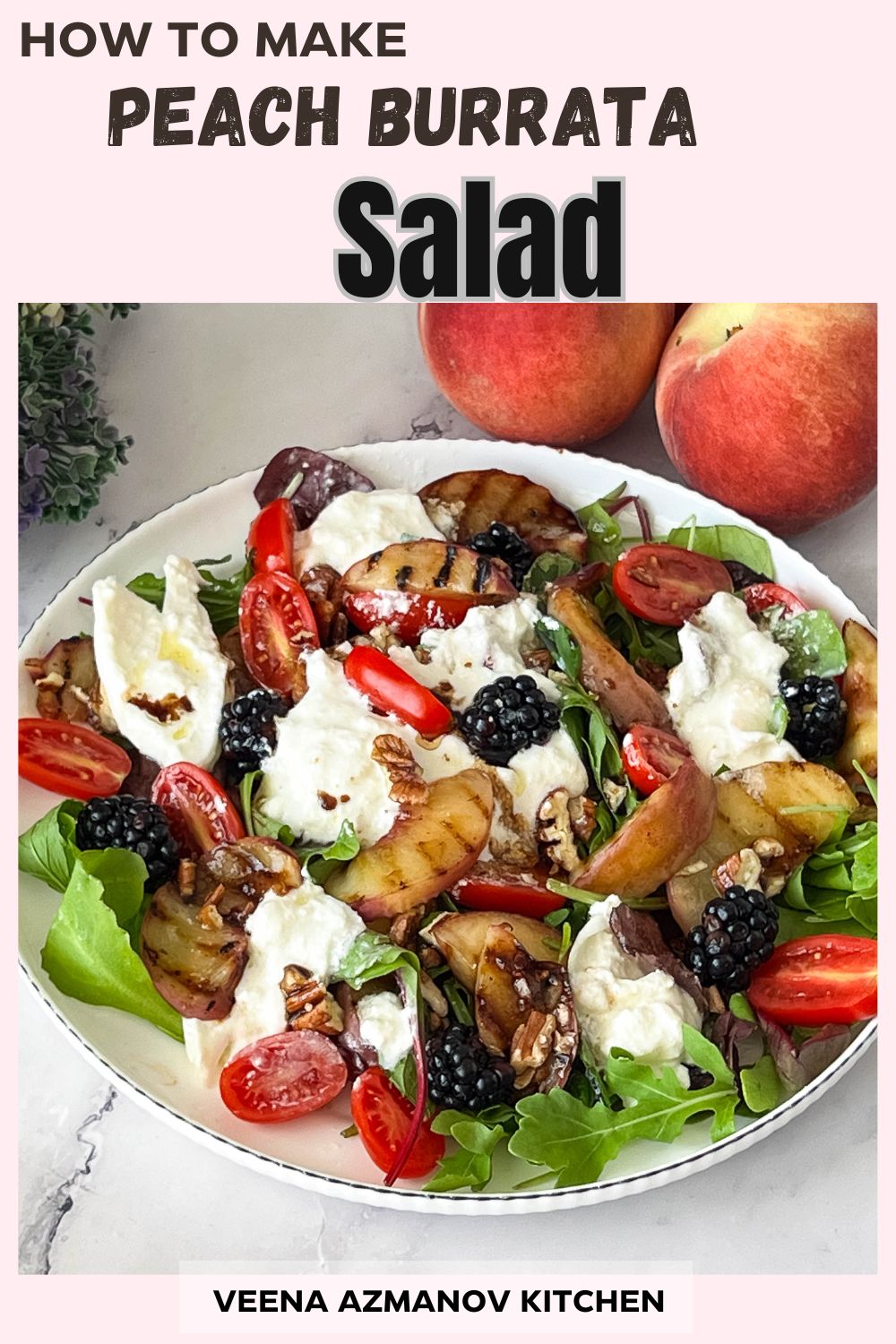Pinterest image for Peach Burrata Salad.